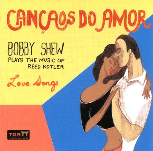 Cover for Bobby Shew · Cancaos Do Amor (CD) (2007)