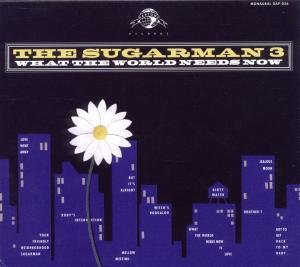 Cover for Sugarman Three · What The World Needs Now (CD) [Digipak] (2012)