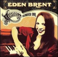 Cover for Eden Brent · Mississippi Number One (CD) (2008)