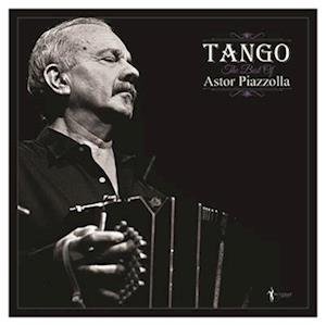 Cover for Astor Piazzolla · Tango: The Best Of Astor Piazzolla (LP) (2023)