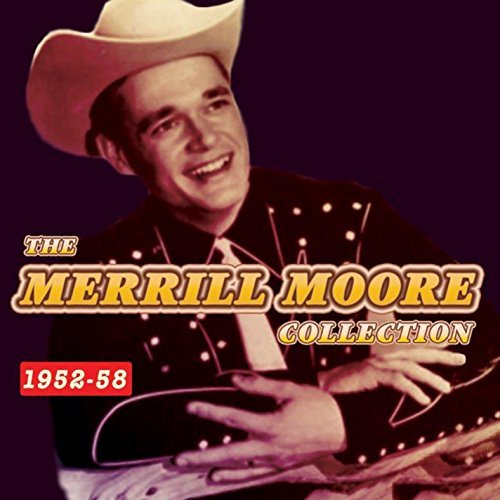 Cover for Merrill Moore · The Merrill Moore Collection 1952-58 (CD) (2015)