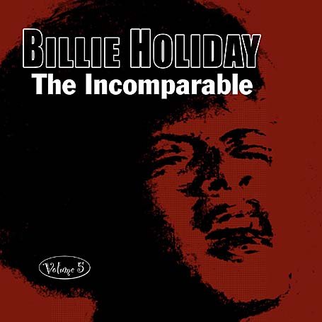Incomparable Vol.5 - Billie Holiday - Musiikki - ACROBAT - 0824046511623 - maanantai 20. toukokuuta 2002
