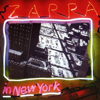 Zappa In New York - Frank Zappa - Musiikki - UMC - 0824302385623 - maanantai 24. syyskuuta 2012