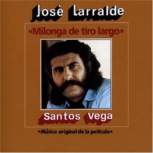 Jose Larralde · Milonga De Tiro Largo (CD) (2005)