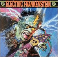 Cover for Electric Frankenstein · Burn Bright, Burn Fast (CD) (2014)