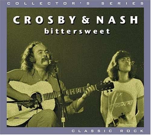 Cover for Crosby &amp; Nash · Bittersweet (CD) [Remastered edition] (1990)