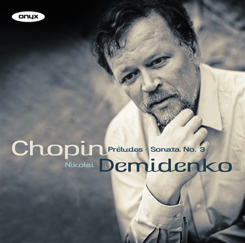 24 Preludes / Sonata No.3 - Frederic Chopin - Musik - ONYX - 0880040403623 - 28. November 2008