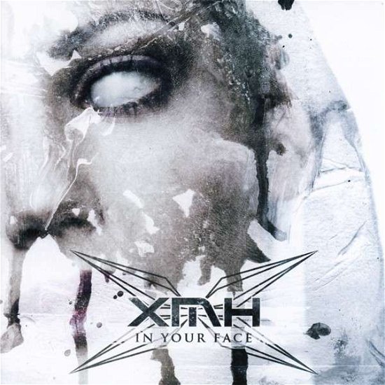 Cover for Xmh · In Your Face (CD) (2014)