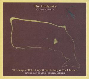 Cover for Unthanks · Diversions Vol. 1: the Songs of Robert Wyatt and Antony &amp; the Johnsons (CD) (2011)