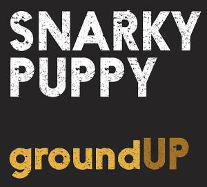 Ground Up - Snarky Puppy - Musik - MADE IN GERMANY - 0885513801623 - 26. Oktober 2012