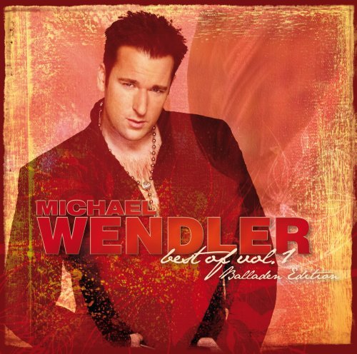 Best of 1: Balladenversion - Michael Wendler - Musiikki - Ariola Germany - 0886973385623 - perjantai 17. lokakuuta 2008