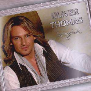 Cover for Oliver Thomas · Spiegelbild (CD) (2009)