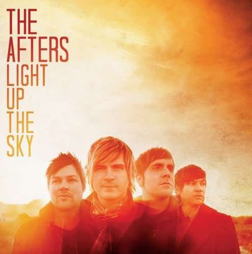 Afters-light Up the Sky - Afters - Musiikki - SNY - 0886977501623 - tiistai 14. syyskuuta 2010
