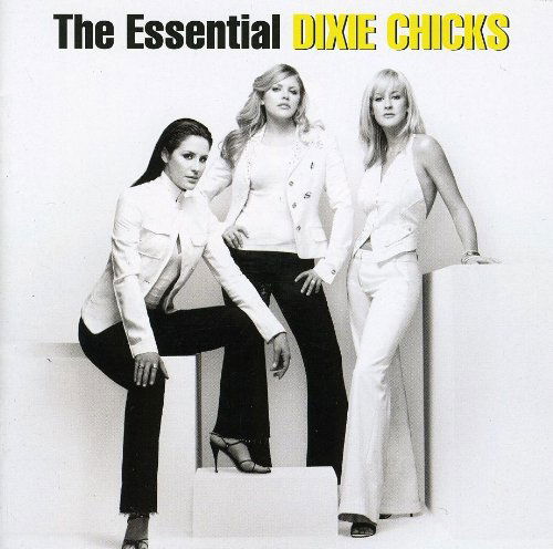 The Essential - Dixie Chicks - Music - CBS - 0886977598623 - October 25, 2010