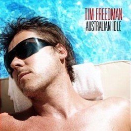 Cover for Tim Freedman · Australian Idle (CD) (2011)