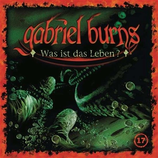 Cover for Gabriel Burns · 17/was Ist Das Leben? (CD) [Remastered edition] (2014)