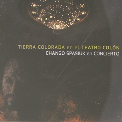 Spasiuk El Chango · Tierra Colorada en El Teatro Colon (CD) (2014)