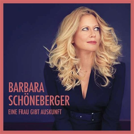 Cover for Barbara Schoneberger · Eine Frau Gibt Auskunft (CD) (2018)