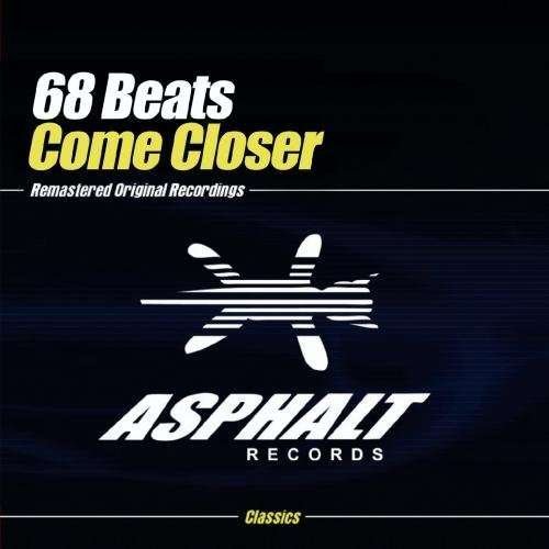 Cover for 68 Beats · Come Closer (CD)