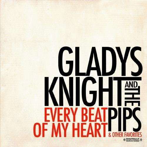 Cover for Knight,gladys &amp; Pips · Every Beat Of My Heart &amp; Other Favorites-Knight,Gl (CD) [Remastered edition] (2012)