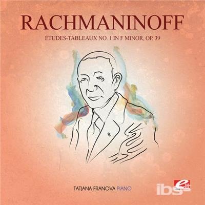 Etudes-Tableaux 1 In F Min 39 - Rachmaninoff - Musik -  - 0894231671623 - 