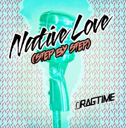 Cover for Dragtime · Native Love-Dragtime (CD) [EP edition] (2013)