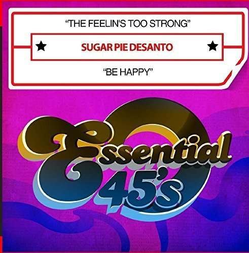 Cover for Sugar Pie Desanto · The Feelin'S Too Strong / Be Happy-Sugar Pie Desan (CD) (2015)