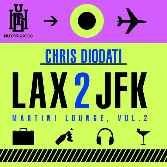 Cover for Chris Diodati · Lax 2 Jfk - Martini Lounge, Vo (CD) (2018)