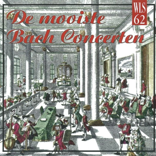 Cover for Johann Sebastian Bach · De Mooiste Bach Concerten (CD) (2002)