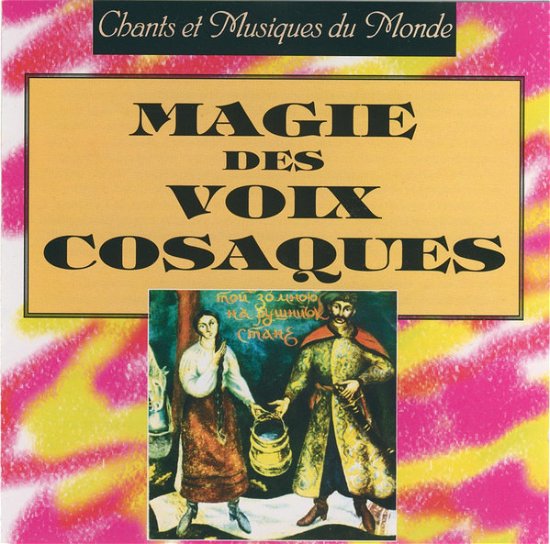 Cover for Magie Des Voix Cosaques · Chants Et Musiques Du Monde (CD)
