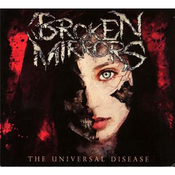 Universal Disease - Broken Mirrors - Music - SYMBOL - 3426300083623 - December 6, 2013