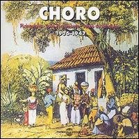 Cover for Choro 1906-1947 / Various (CD) (2003)