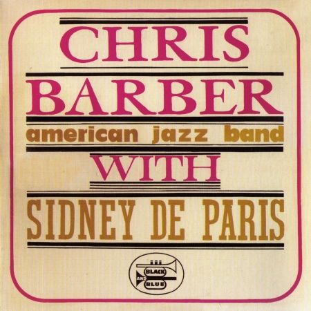 American Jazzband / Sidney - Chris Barber - Muziek - BLACK AND BLUE - 3448961095623 - 19 maart 2008