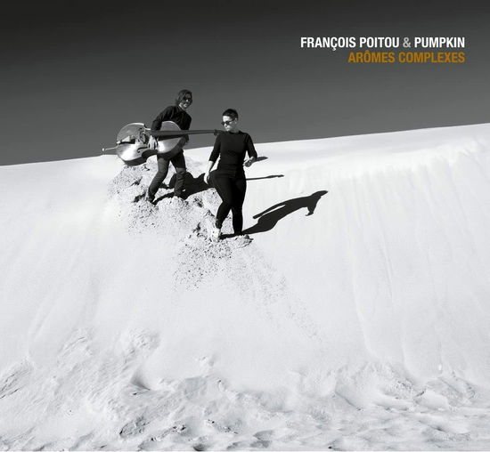 Cover for Francois Poitou · Aromes Complexes (CD) (2022)
