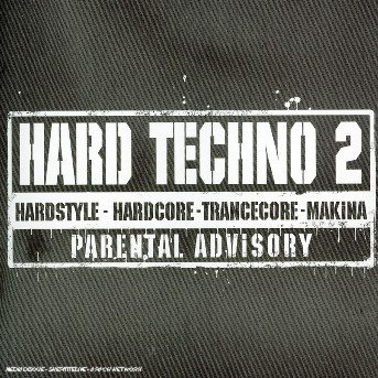 Hard Techno 2 - Hard Techno 2 - Musique - BANG - 3596971003623 - 31 janvier 2005