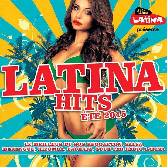 Cover for Latina Hits Summer 2015 (CD) (2015)