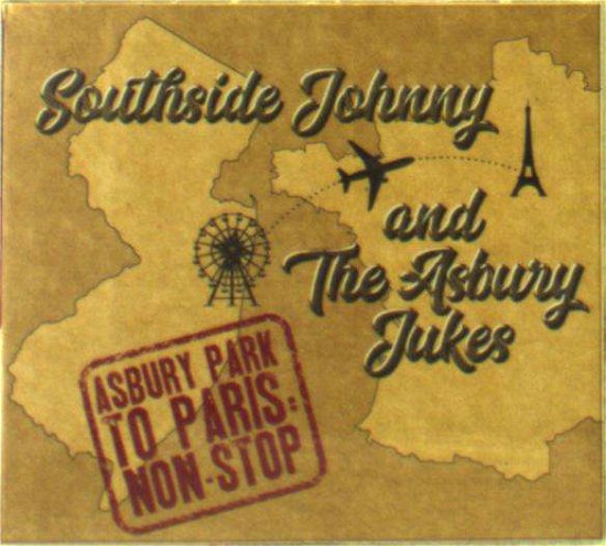 Cover for Southside Johnny · Ashbury Park To Paris Non Stop (CD) (2017)