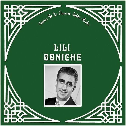 Tresor De La Chanson Judeo-Arabe - Lili Boniche - Musiikki - KURONEKO MEDIAS - 3701270203623 - perjantai 26. huhtikuuta 2024