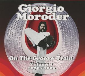 On The Groove Train 1 - Giorgio Moroder - Musique - REPERTOIRE - 4009910525623 - 19 octobre 2012