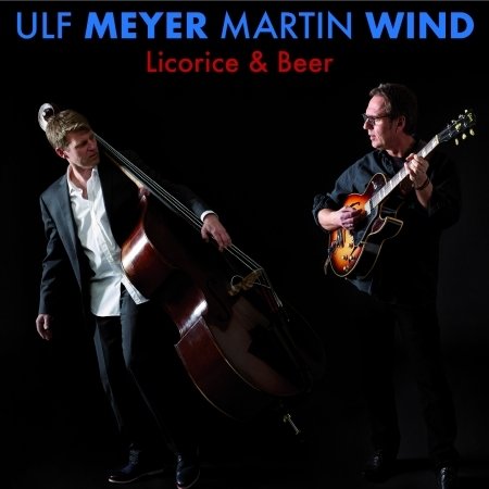Cover for Meyer, Ulf / Martin Wind · Licorice &amp; Beer (CD) (2018)