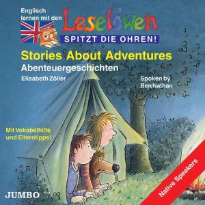 Zöller,elisabeth / Nathan,ben · Leselöwen: Stories About Adventures (CD) (2005)