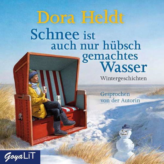 Cover for Dora Heldt · Schnee ist auch nur hübsch gemachtes Wasser (CD) (2017)