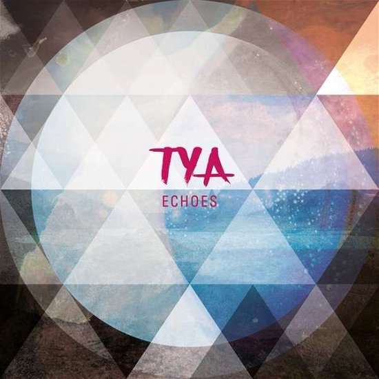 Cover for Tya · TYA - Echoes (CD) (2015)