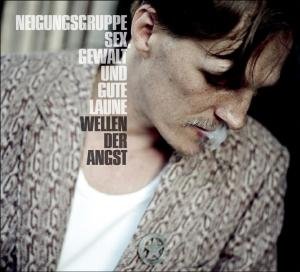 Cover for Gewalt Und Gute Laune Neigungsgruppe Sex · Wellen Der Angst (CD) (2009)
