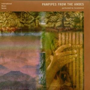 Cover for Incantation · Panpipes from the Andes (CD) (2000)