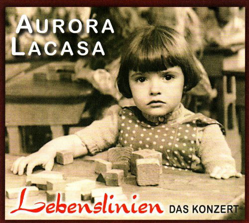 Cover for Aurora Lacasa · Lebenslinien.das Konzert (CD) (2010)