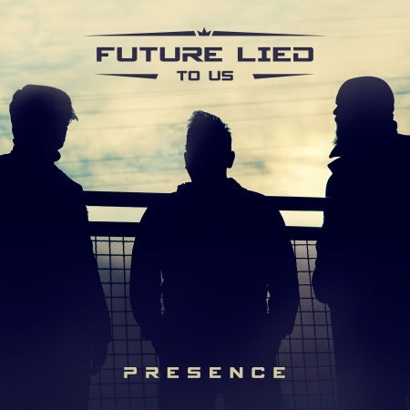 Cover for Future Lied To Us · Presence (CD) (2018)