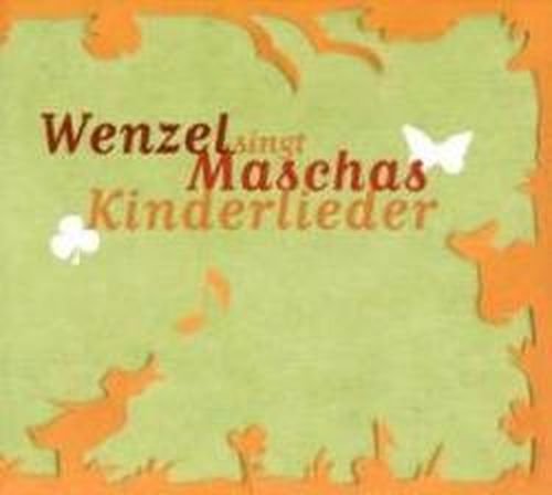 Cover for Wenzel · Maschas Kinderlieder (CD) (2009)