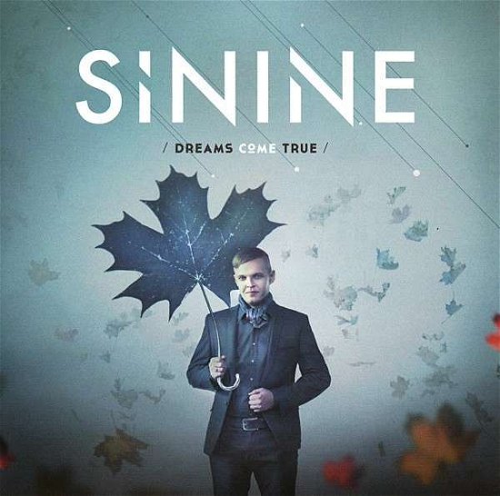 Cover for Sinine · Dreams Come True (CD) (2012)