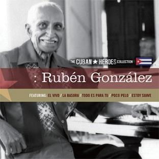 Cover for Ruben Gonzalez · The Cuban Heroes Collection (CD) [Japan Import edition] (2013)